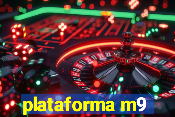 plataforma m9